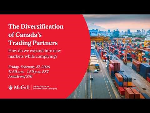 The Diversification of Canada’s Trading Partners: How do we expand into new markets while complying?