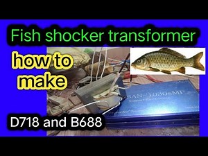 How to make fish shocker transformer