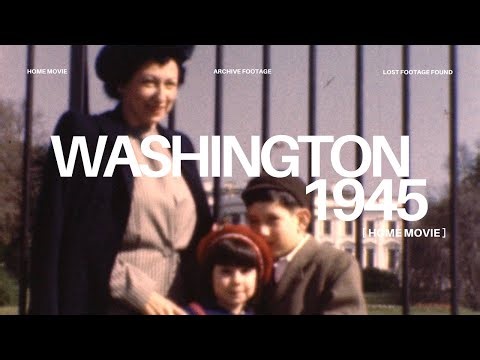1945 Washington, D.C. | Vintage Archival Film of Landmarks & Everyday Life