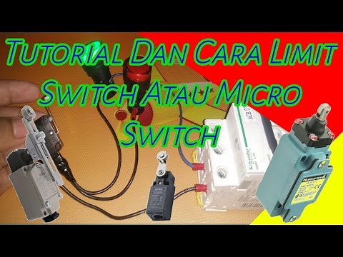Tutorial Dan Cara Limit Switch Atau Micro Switch