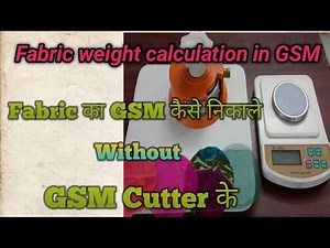 Fabric weight calculation in GSM #how to calculate GSM without GSM cutter