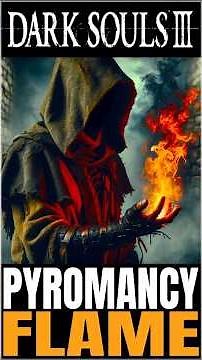 How to get the Pyromancy Flame in Dark Souls 3