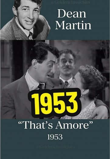 Dean Martin's That’s Amore: A 1953 Classic