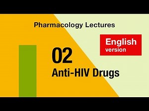 Antiviral Pharmacology | Lec 02: Antiretroviral (HIV) Meds | English Version
