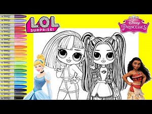 LOL Surprise OMG Dolls Makeover As Disney Princess Cinderella and Moana LOL Surprise Coloring Book