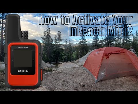 How to Activate Your Garmin InReach Mini2