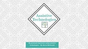 Assistive Technologies