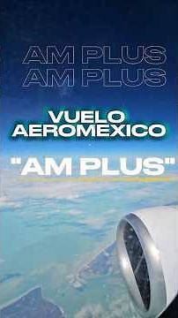 AEROMEXICO "AM PLUS" SEAT ✈️🇲🇽 ECONOMY CABIN . #travel #méxico #plane #aeroméxico #seat #trip