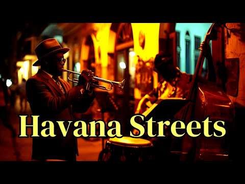 Havana Streets – Vintage Cuban Jazz & Night Street Atmosphere
