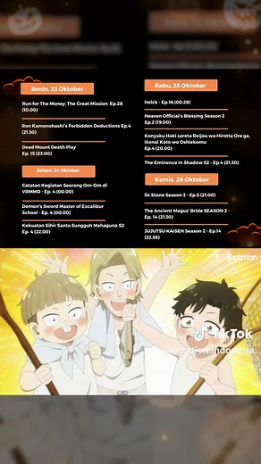 👻TRICK OR TREAT!!🎃MINGGU HALLOWEEN BERSAMA BSTATION! Dibuka dengan Jadwal Anime minggu ini yang makin seru dan cocok buat kamu tonton pas Halloween, bisa juga buat cari inspirasi kostum Halloween kamu!🤪 Check jadwal nya yang lengkap disini! https://www.bilibili.tv/id/timeline #anime #animerecommendations #animetiktok #onepiece #onepieceanime #jujutsukaisen #spyxfamily #bstation #bstationindonesia #animebstation #nonstopdibstation #wibu #otaku #xyzabc #fypシ #foryoupage