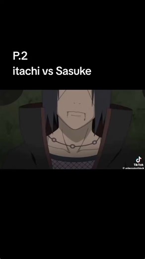 parti 2 itachi vs Sasuke 🔥💯✅#manga #sasuke #itachi #citation #narutoshippuden @ITACHI SAMA @Itachi Uchiwa