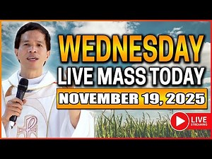 FILIPINO LIVE MASS TODAY ONLINE II NOVEMBER 19, 2025 II FR. FIDEL ROURA
