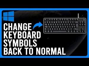 How to Change Keyboard Symbols Back to Normal (How to Fix a Keyboard That Has the Wrong Characters)