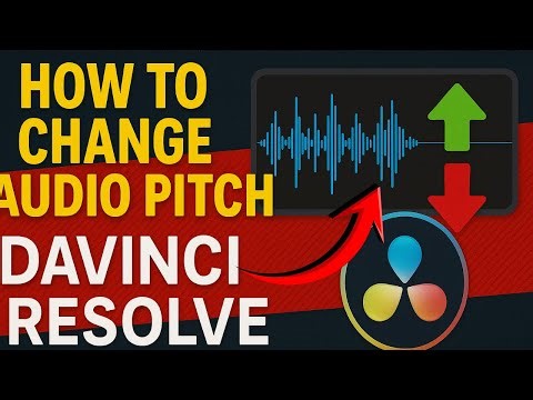 How to Change Audio Pitch in DaVinci Resolve (Step-by-Step)