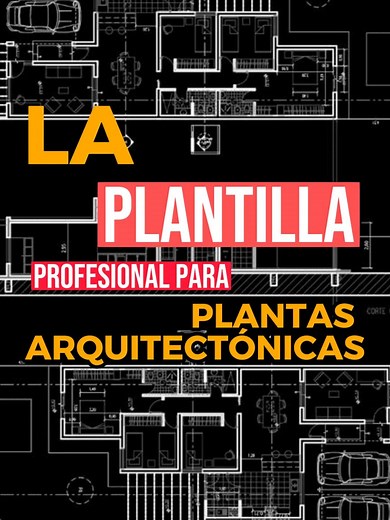 Plantilla profesional para plantas arquitectónicas en AutoCAD