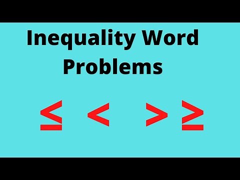 Solving Word Problems in Algebra - Inequality Word Problems