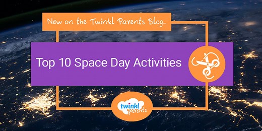 Top 10 Space Day Activities - Twinkl