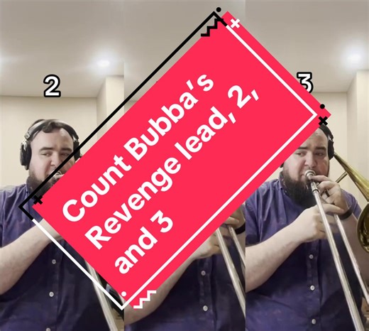 Count Bubba’s Revenge soli with lead, 2, and 3. Any takers for the #basstrombone part? #fyp #music #trombone #lowbrass #jazz #challenge