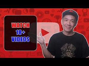 How to View Age Restricted Videos on YouTube