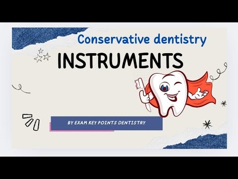 Conservative Dentistry Instruments| Hand Instrument Explained|BDS Exam key Points