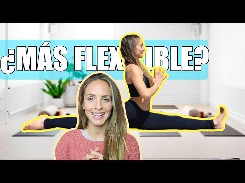💪🏽CÓMO SER MÁS FLEXIBLE ❗️Aumenta FLEXIBILIDAD ASÍ!