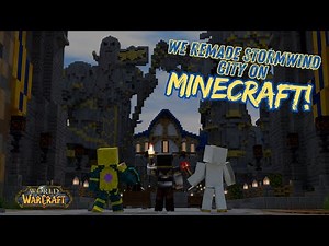Minewind City - Stormwind Remake in Minecraft | World of Warcraft City Minecraft Spawn Showcase