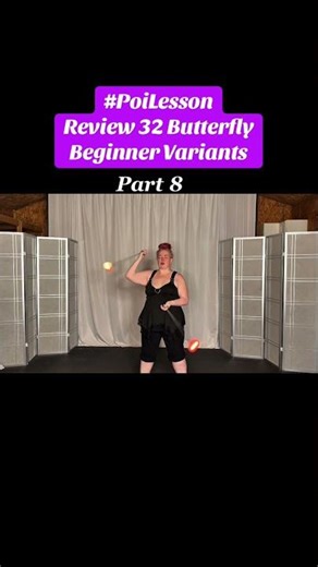 Pt8 Poi Review 32 Butterfly Beginner Variants #poi #PoiSpinning #PoiDance #FlowArts #PoiTutorial