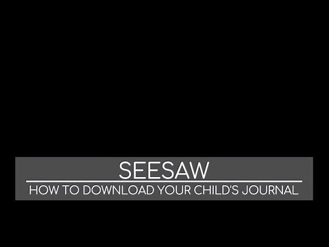 How to Download Your Child's Seesaw Journal