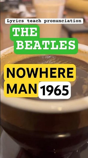 The Beatles - Nowhere Man #englishpronunciation #englishlyrics #jareku