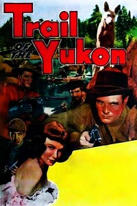 Trail of the Yukon (1949) - Movie