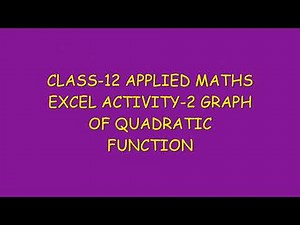 CLASS 12 APPLIED MATHS EXCEL ACTIVITY 2