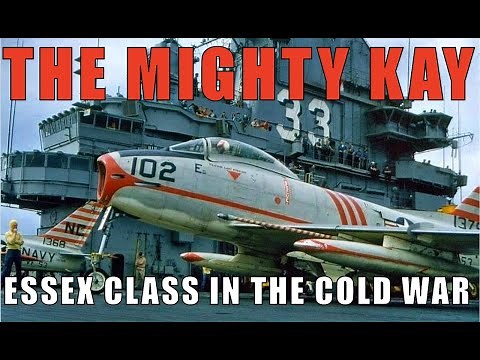THE MIGHTY KAY: USS Kearsarge, An Essex Class Carrier In Korea, Vietnam And Beyond