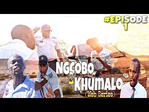 Ngcobo & Khumalo Ep1 (Work Ethics)