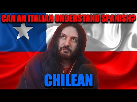 Can An Italian Understand Spanish? Chilean Accent