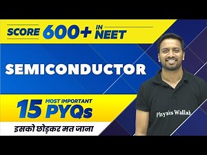 SEMICONDUCTOR - 15 Most Important PYQs | NEET 2022