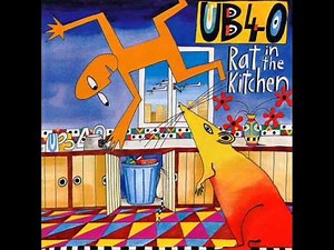 UB40 - Rat In Me Kitchen