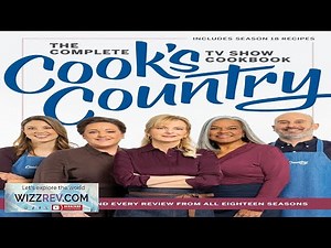 The Complete Cooks Country TV Show Cookbook: Every Recipe and Every