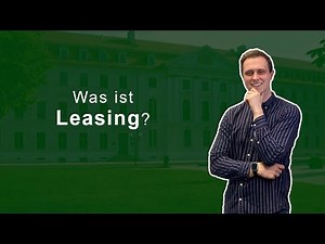 Leasing einfach erklärt | Grundbegriffe der Betriebswirtschaftslehre
