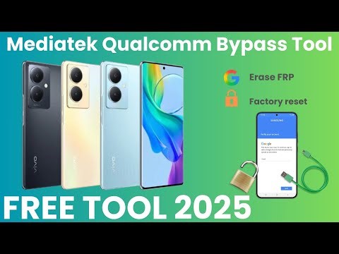 New MediaTek, Qualcomm Bypass Tool FREE New 2025 | Erase FRP Factory Reset MRT V6.0.0