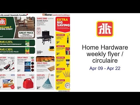 Home Hardware weekly flyer / circulaire Apr 09 - Apr 22