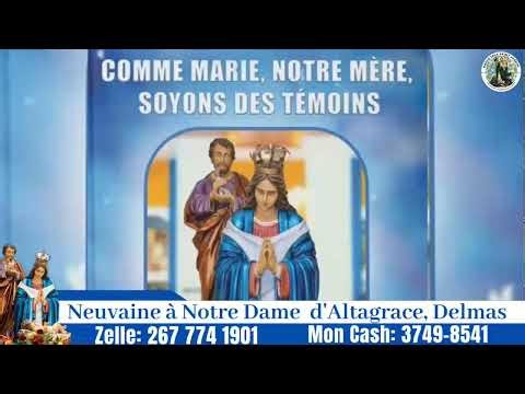 1er Jour de la Neuvaine à Notre Dame d'Altagrace, Delmas Messe 4hpm