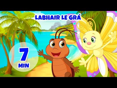 Labhair le Grá - 7 nóiméad Giramille | Rímeanna Naíolann agus Amhráin do Pháistí