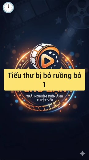 Tiểu thư bị ruồng bỏ...p1