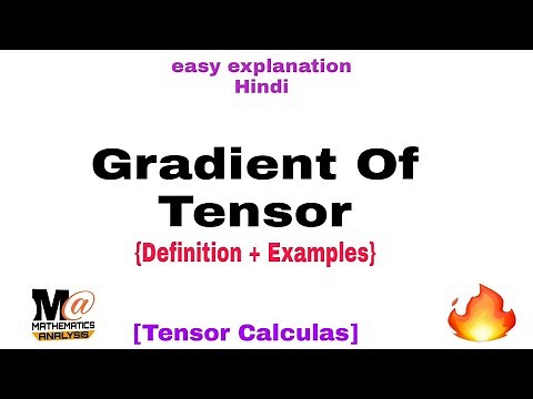 Gradient of a Tensor | Tensor Algebra