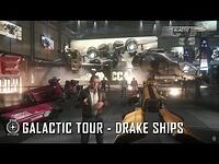 Star Citizen- Galactic Tour Drake Ships