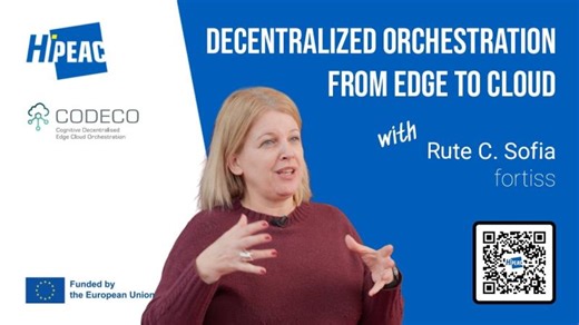 Paving the way to decentralized edge-to-cloud orchestration with CODECO – Rute Sofia | fortiss