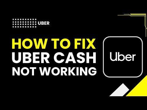 HOW TO FIX UBER CASH NOT WORKING