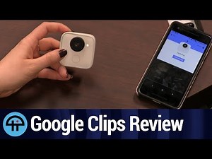 Google Clips Review