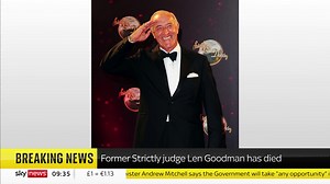 11K views · 266 reactions | BREAKING: Former Strictly judge Len Goodman has died at the age of 78 https://trib.al/ASWZAVe  Sky 501, Virgin 602, Freeview 233 and YouTube | Sky News | Facebook