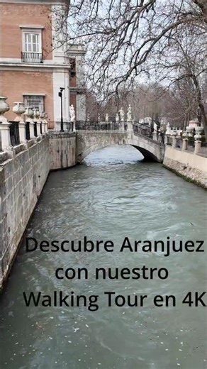 Walking Tour 4K Aranjuez, Palacio Real y Jardín de la Isla